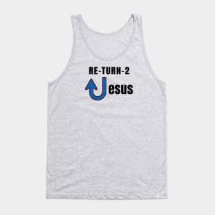 Return To Jesus Evangelist Message Tank Top